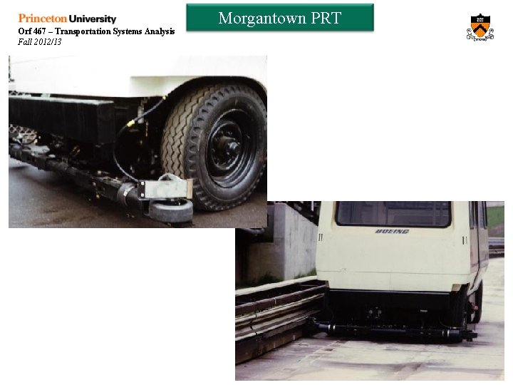 Orf 467 – Transportation Systems Analysis Fall 2012/13 Morgantown PRT 