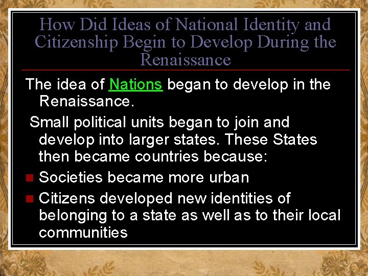 How Did Ideas of National Identity and Citizenship Begin to Develop During the Renaissance