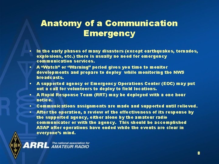 Anatomy of a Communication Emergency § § § In the early phases of many