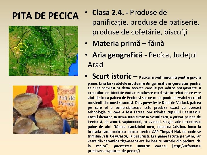 PITA DE PECICA • Clasa 2. 4. - Produse de panificaţie, produse de patiserie,