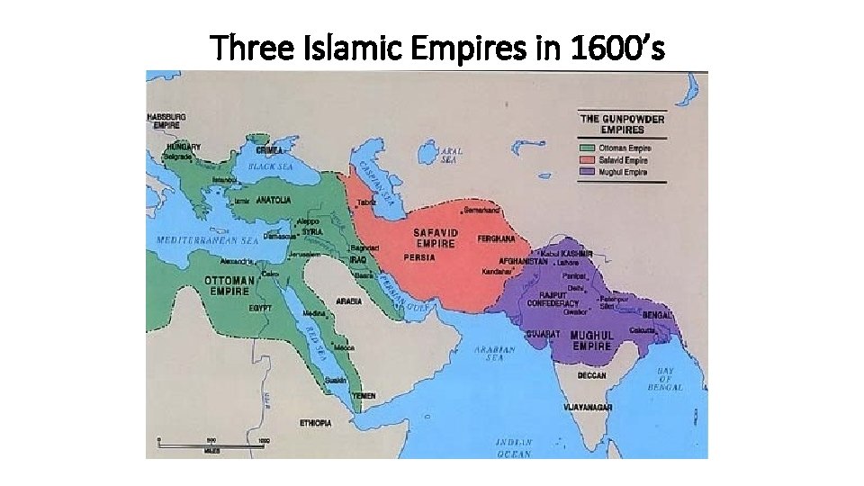 Three Islamic Empires in 1600’s 