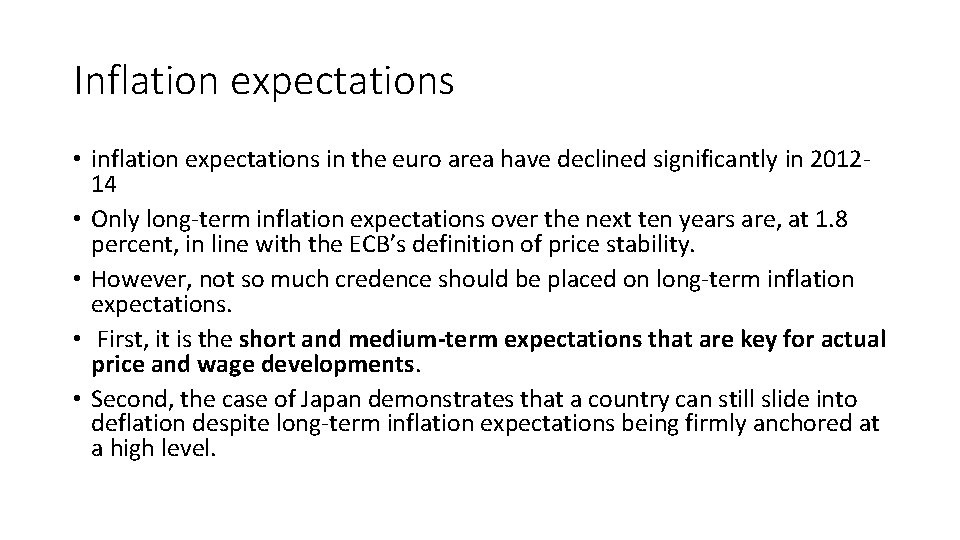 Inflation expectations • inflation expectations in the euro area have declined significantly in 201214