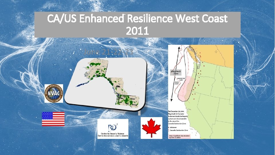 CA/US Enhanced Resilience West Coast 2011 