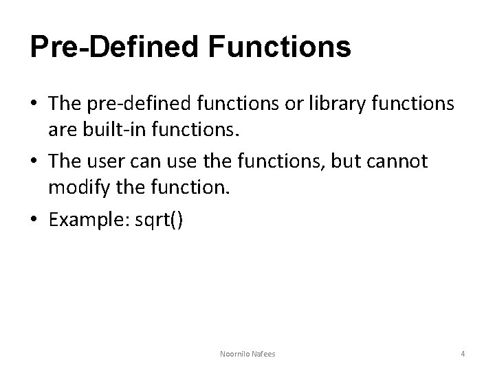 UNIT 4 FUNCTIONS AND POINTERS Noornilo Nafees 1