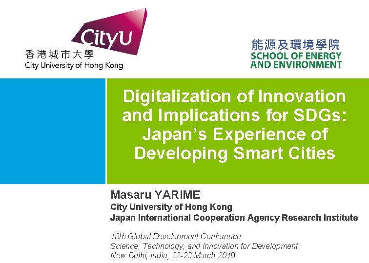 Digitalization of Innovation and Implications for SDGs: Japan’s Experience of Developing Smart Cities Masaru