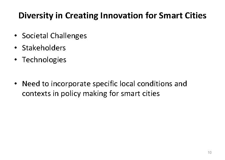 Diversity in Creating Innovation for Smart Cities • Societal Challenges • Stakeholders • Technologies