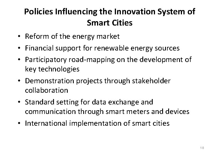 Policies Influencing the Innovation System of Smart Cities • Reform of the energy market