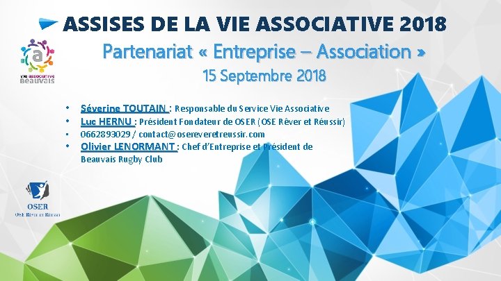 ASSISES DE LA VIE ASSOCIATIVE 2018 Partenariat « Entreprise – Association » 15 Septembre