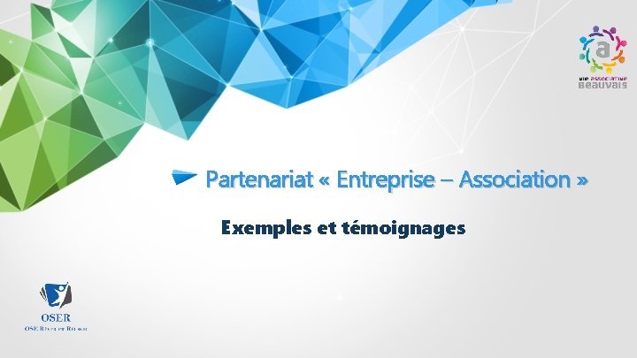 Partenariat « Entreprise – Association » Exemples et témoignages 