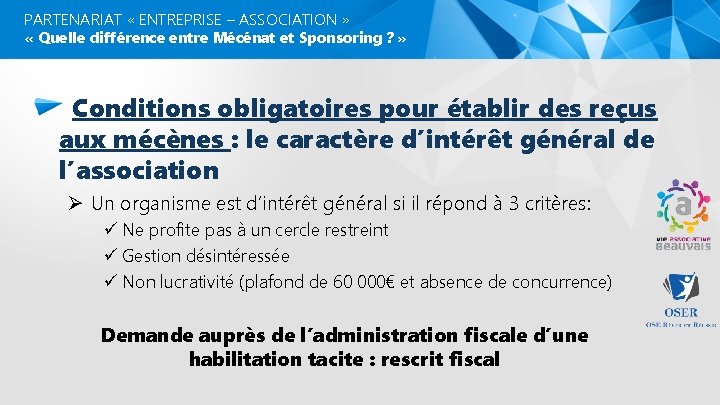 PARTENARIAT « ENTREPRISE – ASSOCIATION » « Quelle différence entre Mécénat et Sponsoring ?