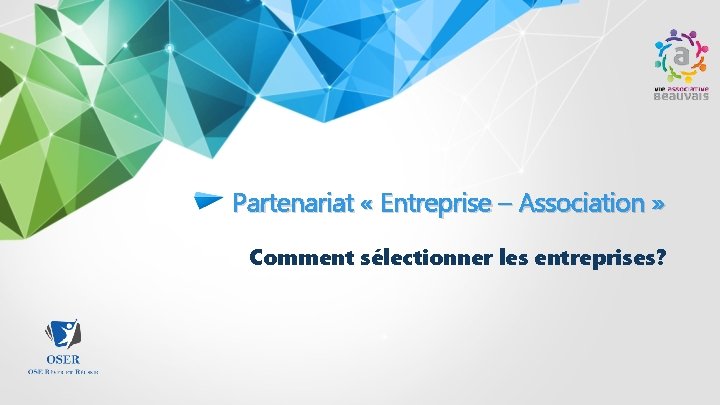 Partenariat « Entreprise – Association » Comment sélectionner les entreprises? 