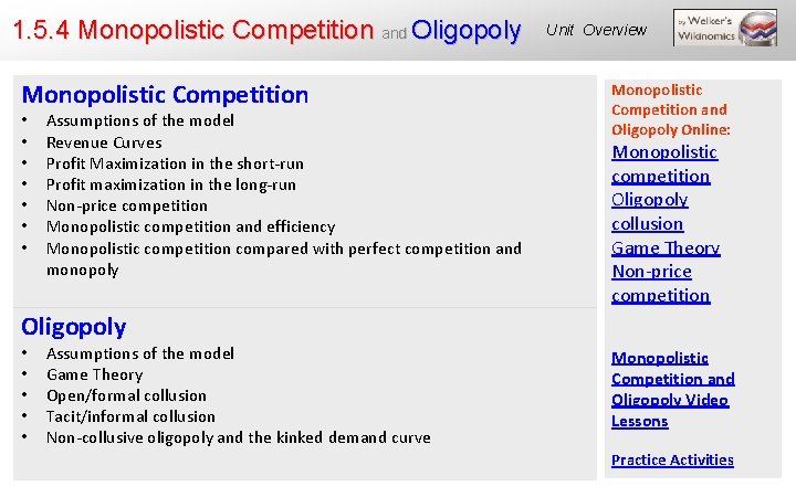 1. 5. 4 Monopolistic Competition and Oligopoly Monopolistic Competition • • Assumptions of the