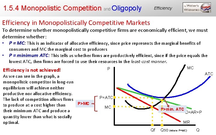 1. 5. 4 Monopolistic Competition and Oligopoly Efficiency in Monopolistically Competitive Markets To determine