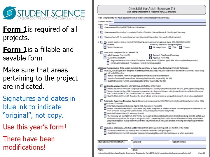 Form 1 is required of all projects. Form 1 is a fillable and savable