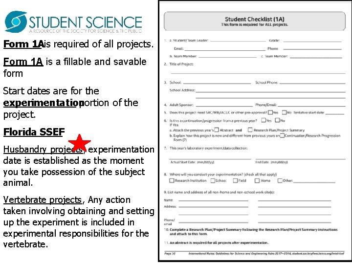 Form 1 Ais required of all projects. Form 1 A is a fillable and