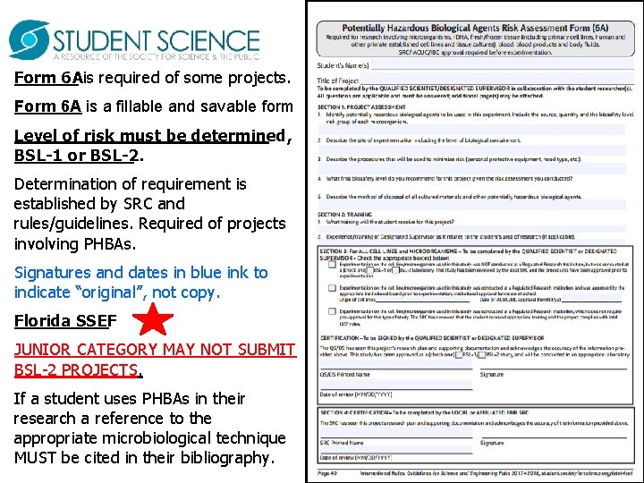 Form 6 Ais required of some projects. Form 6 A is a fillable and