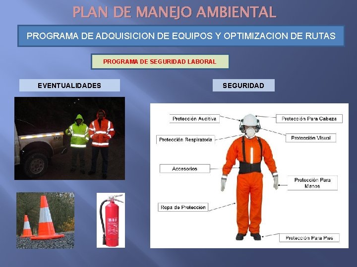 PLAN DE MANEJO AMBIENTAL PROGRAMA DE ADQUISICION DE EQUIPOS Y OPTIMIZACION DE RUTAS PROGRAMA