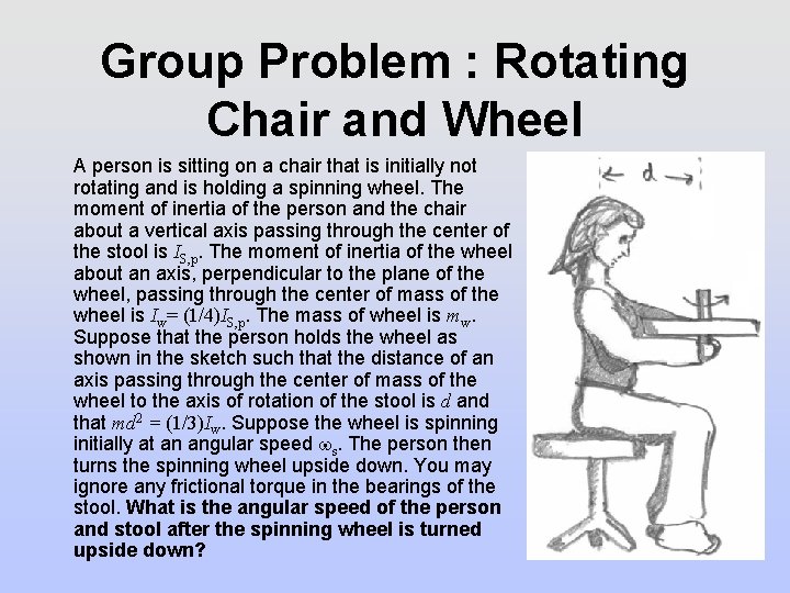 Group Problem : Rotating Chair and Wheel A person is sitting on a chair