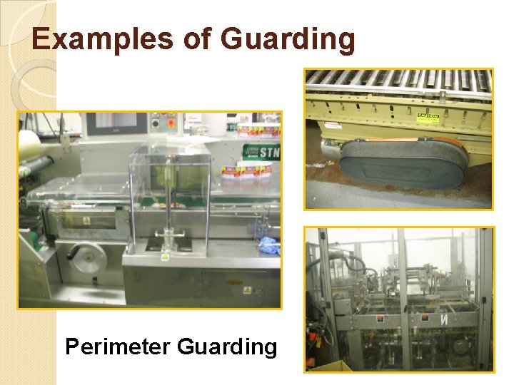 Examples of Guarding Perimeter Guarding 