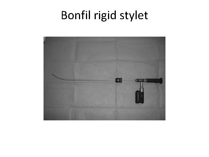 Bonfil rigid stylet 