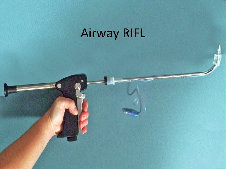 Airway RIFL 