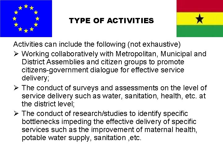 TYPE OF ACTIVITIES Activities can include the following (not exhaustive) Ø Working collaboratively with