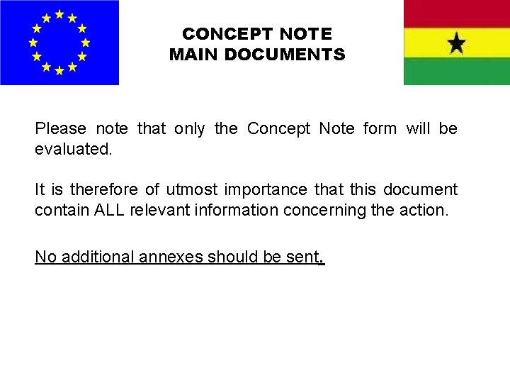 CONCEPT NOTE MAIN DOCUMENTS Please note that only the Concept Note form will be