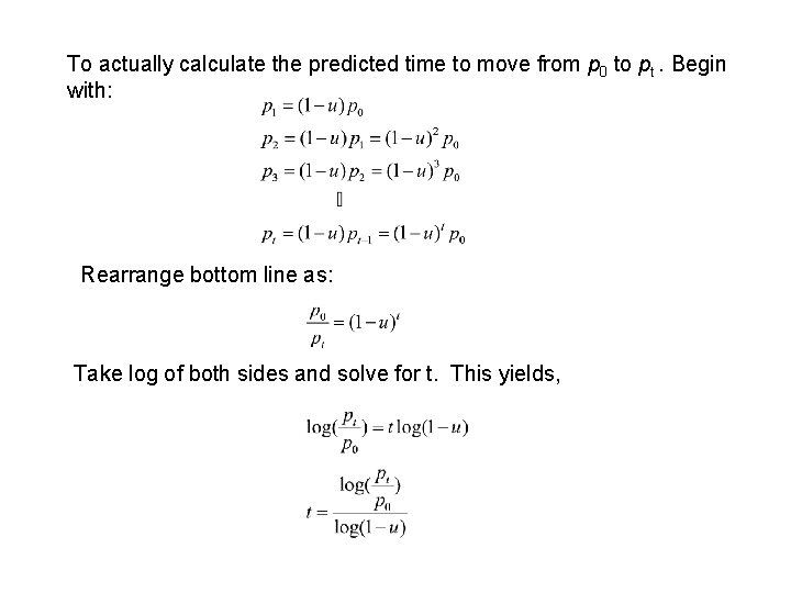 To actually calculate the predicted time to move from p 0 to pt. Begin
