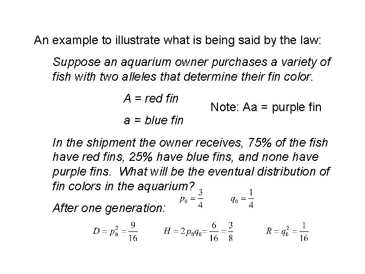 An example to illustrate what is being said by the law: Suppose an aquarium