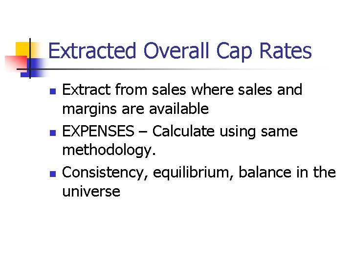 Extracted Overall Cap Rates n n n Extract from sales where sales and margins Extracted Overall Cap Rates n n n Extract from sales where sales and margins