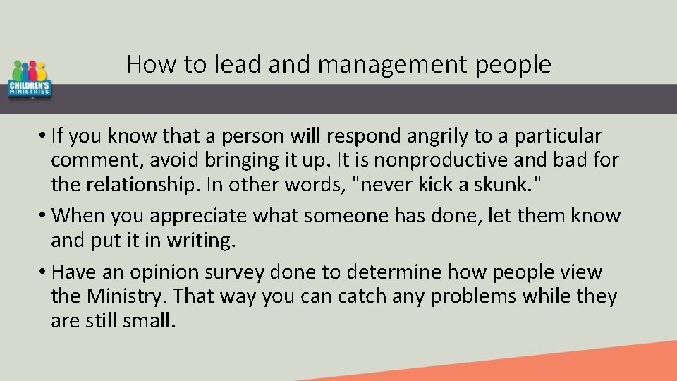 How to lead and management people • If you know that a person will