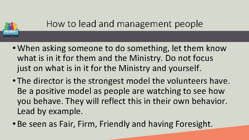How to lead and management people • When asking someone to do something, let