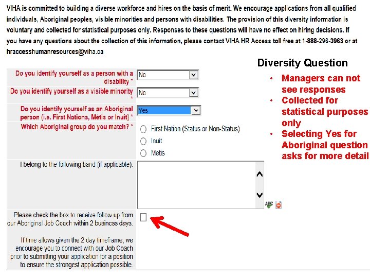 Diversity Question • Managers can not see responses • Collected for statistical purposes only