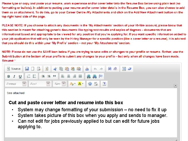 Cut and paste cover letter and resume into this box • System may change