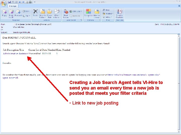 Creating a Job Search Agent tells VI-Hire to send you an email every time