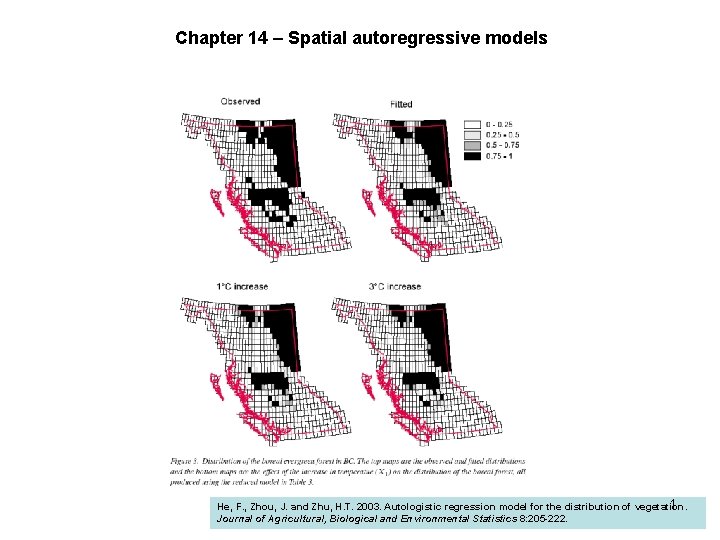 Chapter 14 – Spatial autoregressive models 1 He, F. , Zhou, J. and Zhu,