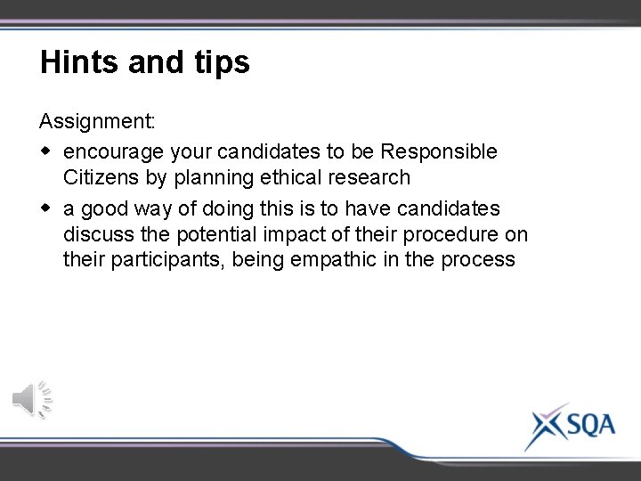 Hints and tips Assignment: w encourage your candidates to be Responsible Citizens by planning