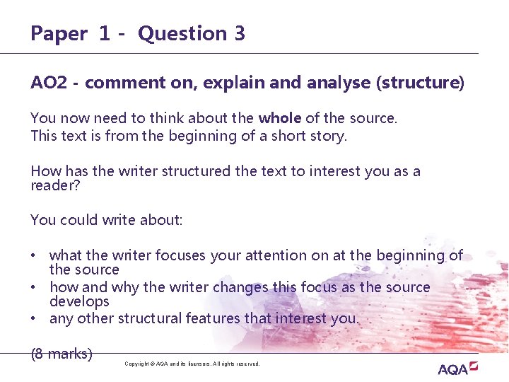 Paper 1 - Question 3 AO 2 - comment on, explain and analyse (structure)
