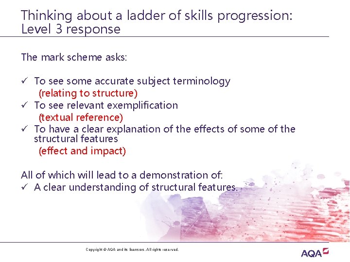 Thinking about a ladder of skills progression: Level 3 response The mark scheme asks: