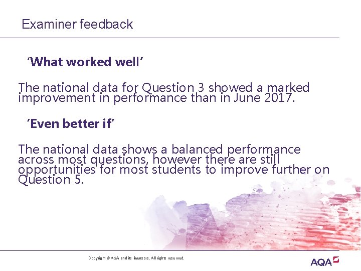 Examiner feedback ‘What worked well’ The national data for Question 3 showed a marked