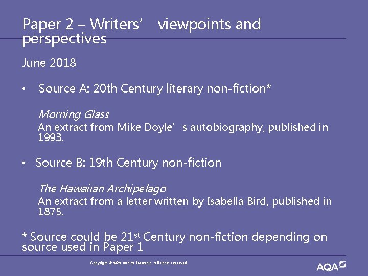 Paper 2 – Writers’ viewpoints and perspectives June 2018 • Source A: 20 th