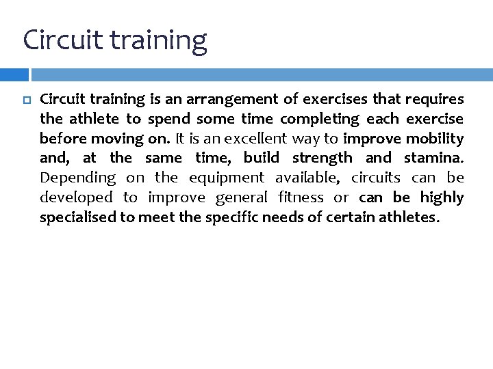 Circuit training is an arrangement of exercises that requires the athlete to spend some Circuit training is an arrangement of exercises that requires the athlete to spend some