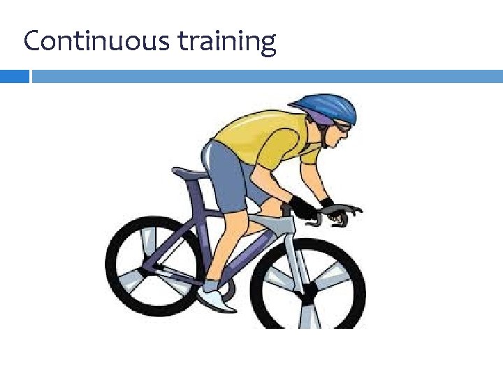 Continuous training Continuous training