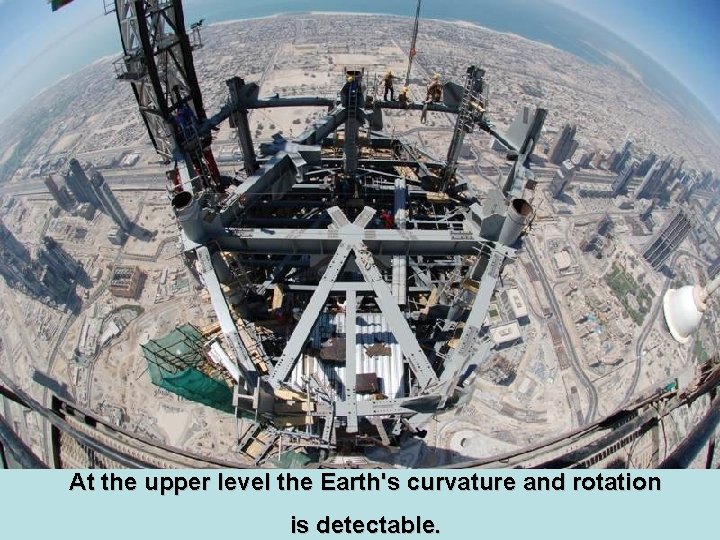 At the upper level the Earth's curvature and rotation is detectable. 