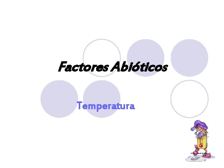 Factores Abióticos Temperatura 