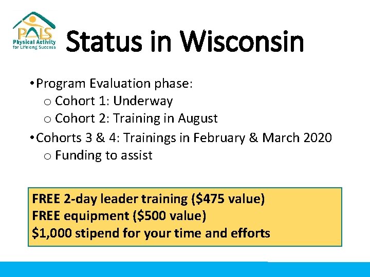 Status in Wisconsin • Program Evaluation phase: o Cohort 1: Underway o Cohort 2: Status in Wisconsin • Program Evaluation phase: o Cohort 1: Underway o Cohort 2: