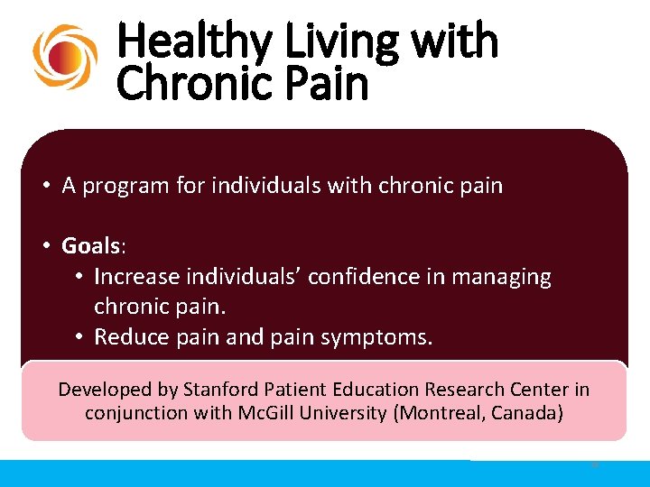 Healthy Living with Chronic Pain • A program for individuals with chronic pain • Healthy Living with Chronic Pain • A program for individuals with chronic pain •