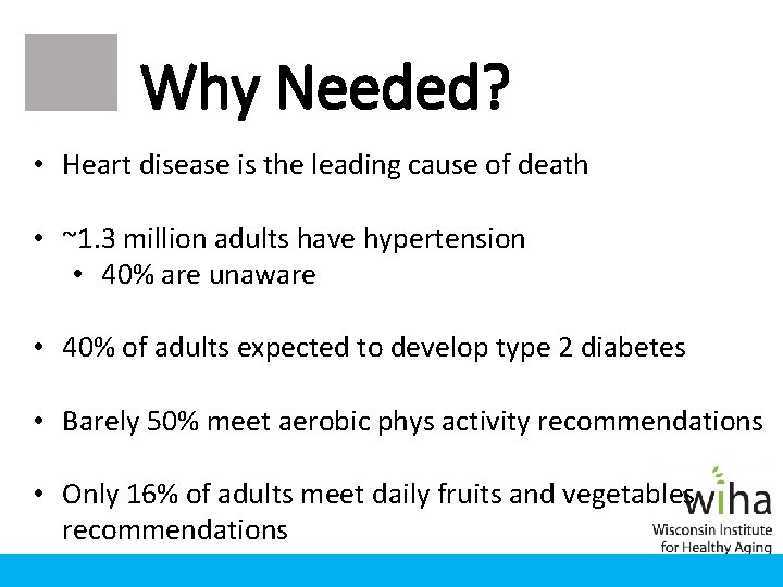 Why Needed? • Heart disease is the leading cause of death • ~1. 3 Why Needed? • Heart disease is the leading cause of death • ~1. 3