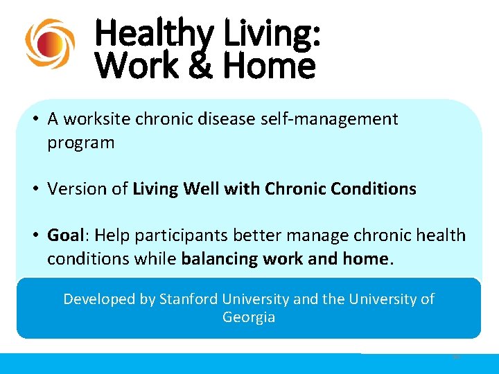 Healthy Living: Work & Home • A worksite chronic disease self-management program • Version Healthy Living: Work & Home • A worksite chronic disease self-management program • Version