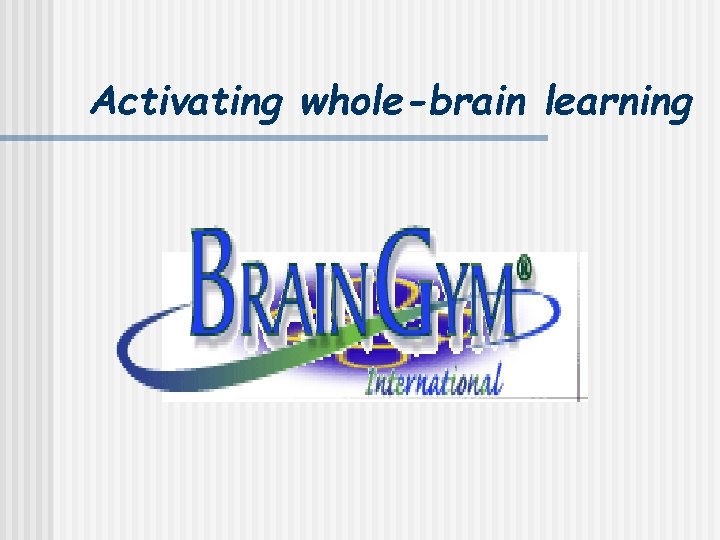 Activating whole-brain learning 